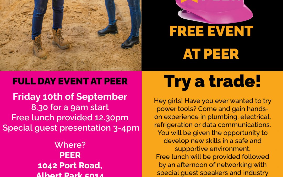 Women are tradies too! FREE girls only “Try a Trade” event at PEER